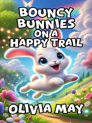 cover image of Bouncy Bunnies on a Happy Trail